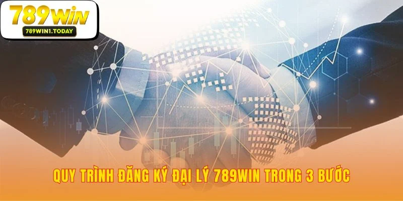 Gia nhập mạng lưới đại lý 789WIN thật dễ dàng