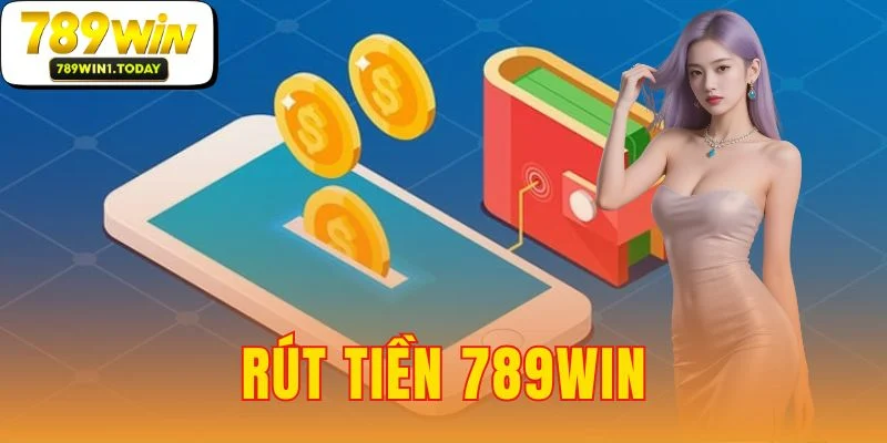Rút Tiền 789WIN